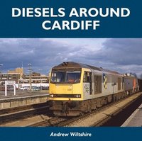 bokomslag Diesels Around Cardiff