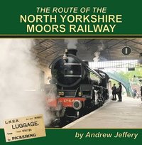 bokomslag Route of the North Yorkshire Moors Railway