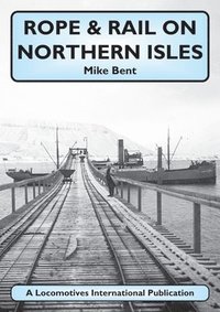 bokomslag Rope & Rail on Northern Isles