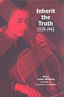 Inherit the Truth 1939-1945