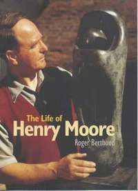 bokomslag The Life of Henry Moore