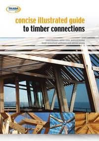 bokomslag Concise Illustrated Guide to Timber Connections