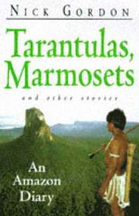 bokomslag Tarantulas, Marmosets and Other Stories