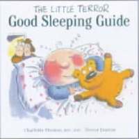 bokomslag The Little Terror Good Sleeping Guide
