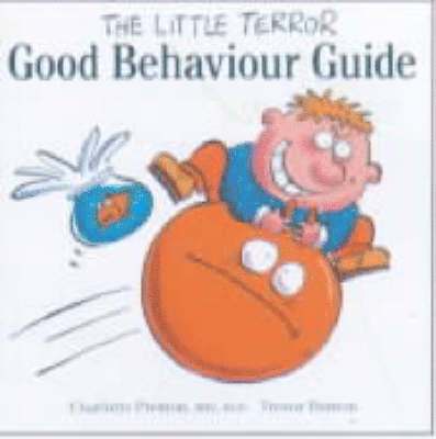 The Little Terror Good Behaviour Guide 1