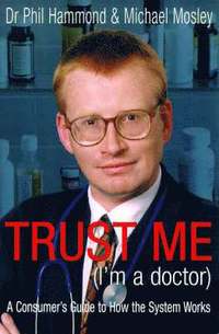 bokomslag Trust Me (I'm a Doctor)