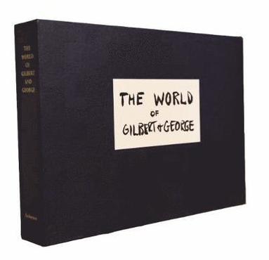 Gilbert, "George" - World of Gilbert & George, Inbunden