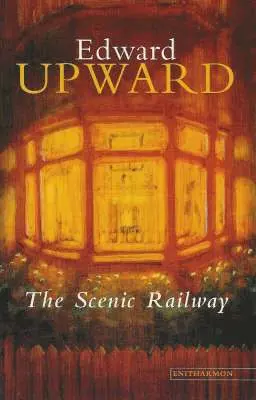 Edward Upward - Scenic Railway, Häftad. Tillgänglighet: Lägg i varukorg
