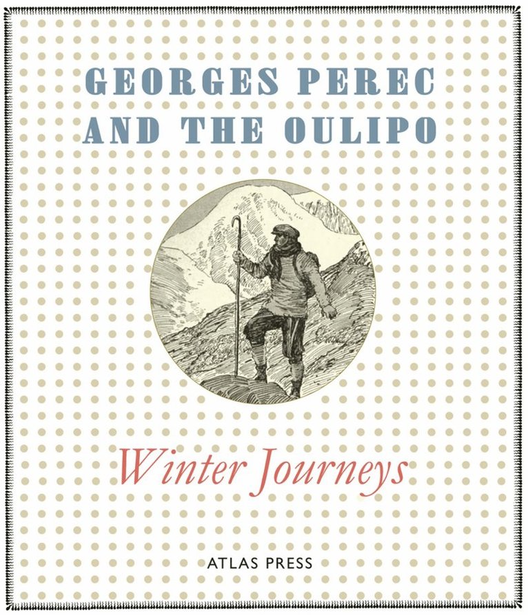 Georges Perec, The Oulipo - Winter Journeys, Inbunden