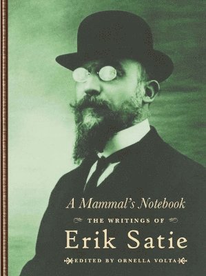 Erik Satie, Ornella Volta - Mammal's Notebook, Inbunden
