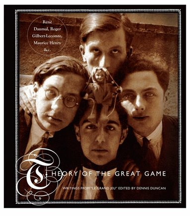 Dennis Duncan - Theory of the Great Game, Inbunden