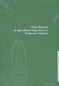 bokomslag Plant Material of Agricultural Importance in Temperate Climates