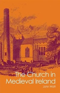 bokomslag Church in Medieval Ireland