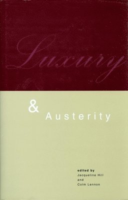 bokomslag Luxury and Austerity
