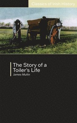 bokomslag Story of a Toiler's Life