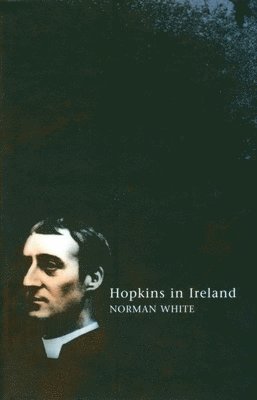 Norman White - Hopkins in Ireland, Inbunden