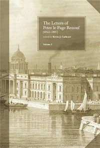 bokomslag The Letters of Peter le Page Renouf (1822-97): v.3: Dublin 1854-1864