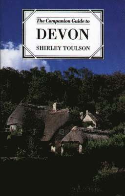 Shirley Toulson - The Companion Guide to Devon, Inbunden