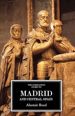 Alastair Boyd, Richard Oliver, Richard Oliver, Alastair Boyd - Companion Guide to Madrid and Central Spain, Häftad