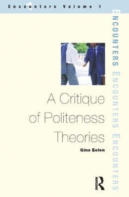 Gino Eelen - Critique of Politeness Theory, Häftad