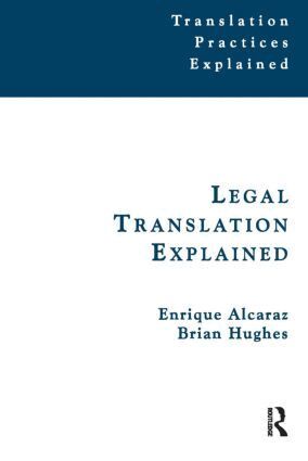 Enrique Alcaraz, Brian Hughes, Anthony Pym - Legal Translation Explained, Häftad