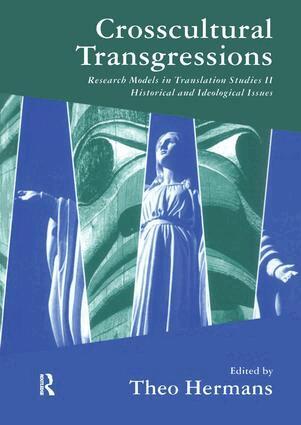 Theo Hermans - Crosscultural Transgressions, Häftad