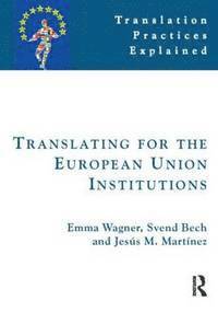 bokomslag Translating for the European Union