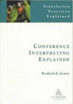 bokomslag Conference Interpreting Explained