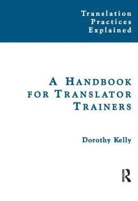 A Handbook for Translator Trainers 1