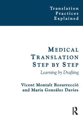 Vicent Montalt, Maria González-Davies, Maria Gonzalez-Davies - Medical Translation Step by Step, Häftad