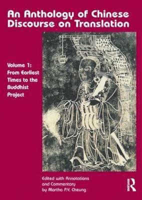 Anthology of Chinese Discourse on Translation (Volume 1)