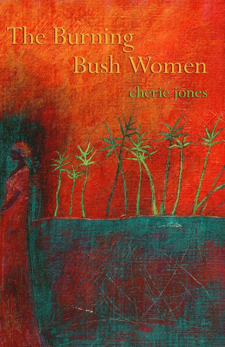 Burning Bush Women & Other Stories