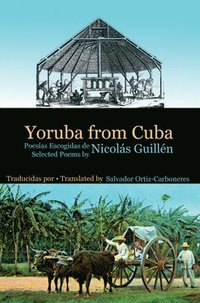 bokomslag Yoruba from Cuba: Selected Poems of Nicolas Guillen