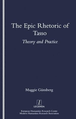 The Epic Rhetoric of Tasso 1