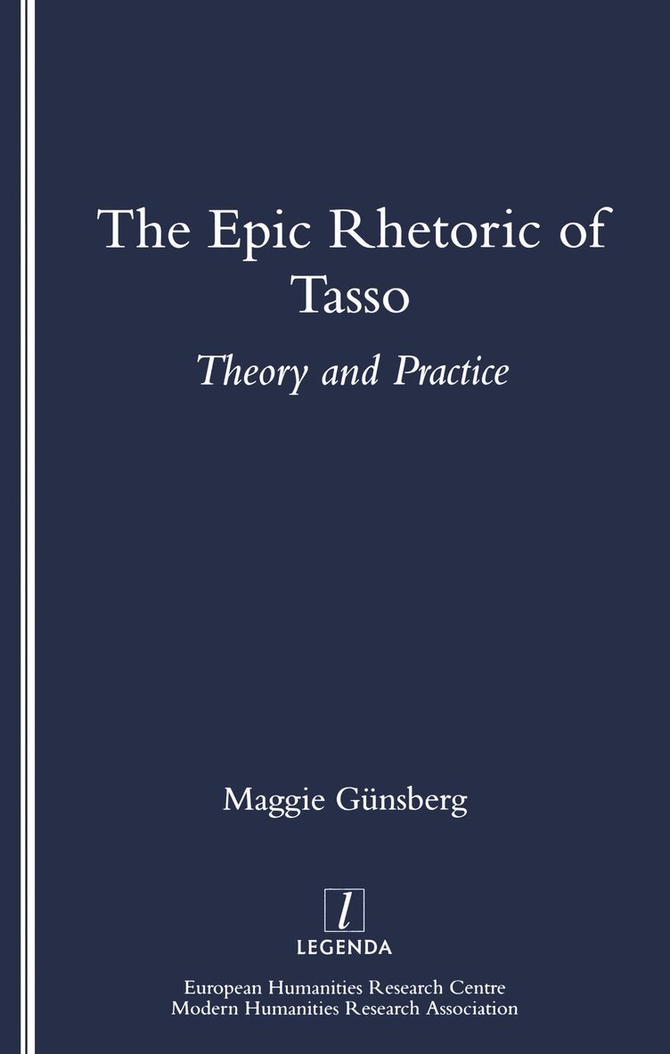 Maggie Gunsberg - Epic Rhetoric of Tasso, Häftad