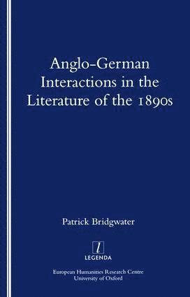 Anglo-German Interactions in the Literature of the 1890s 1