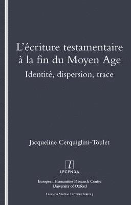 L'Ecriture Testamentaire a la fin du Moyen Age 1