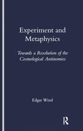 Edgar Wind - Experiment and Metaphysics, Häftad