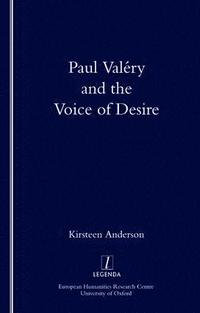 bokomslag Paul Valéry and the Voice of Desire