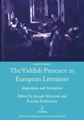 The Yiddish Presence in European Literature 1