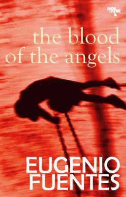 Eugenio Fuentes - Blood of the Angels, Häftad