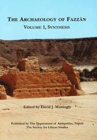 bokomslag The Archaeology of Fazzan , Vol. 1