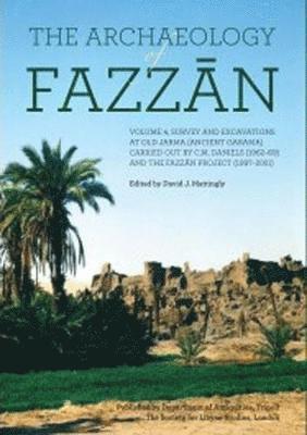 The Archaeology of Fazzan, Vol. 4 1