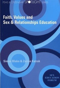 bokomslag Faith, Values and Sex & Relationships Education