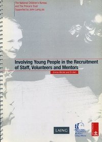 bokomslag Involving Young People in the Recruitment of Staff, Volunteers and Mentors