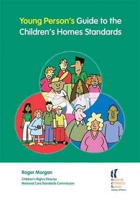 Roger Morgan - Young Person's Guide to the Children's Homes Standards, Häftad