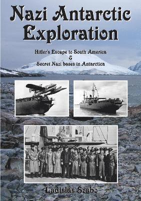 Nazi Antarctic Exploration 1