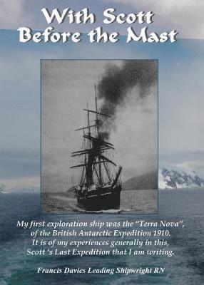Francis Davies, Joy Watts, Nicholas Reardon - With Scott before the Mast, Inbunden