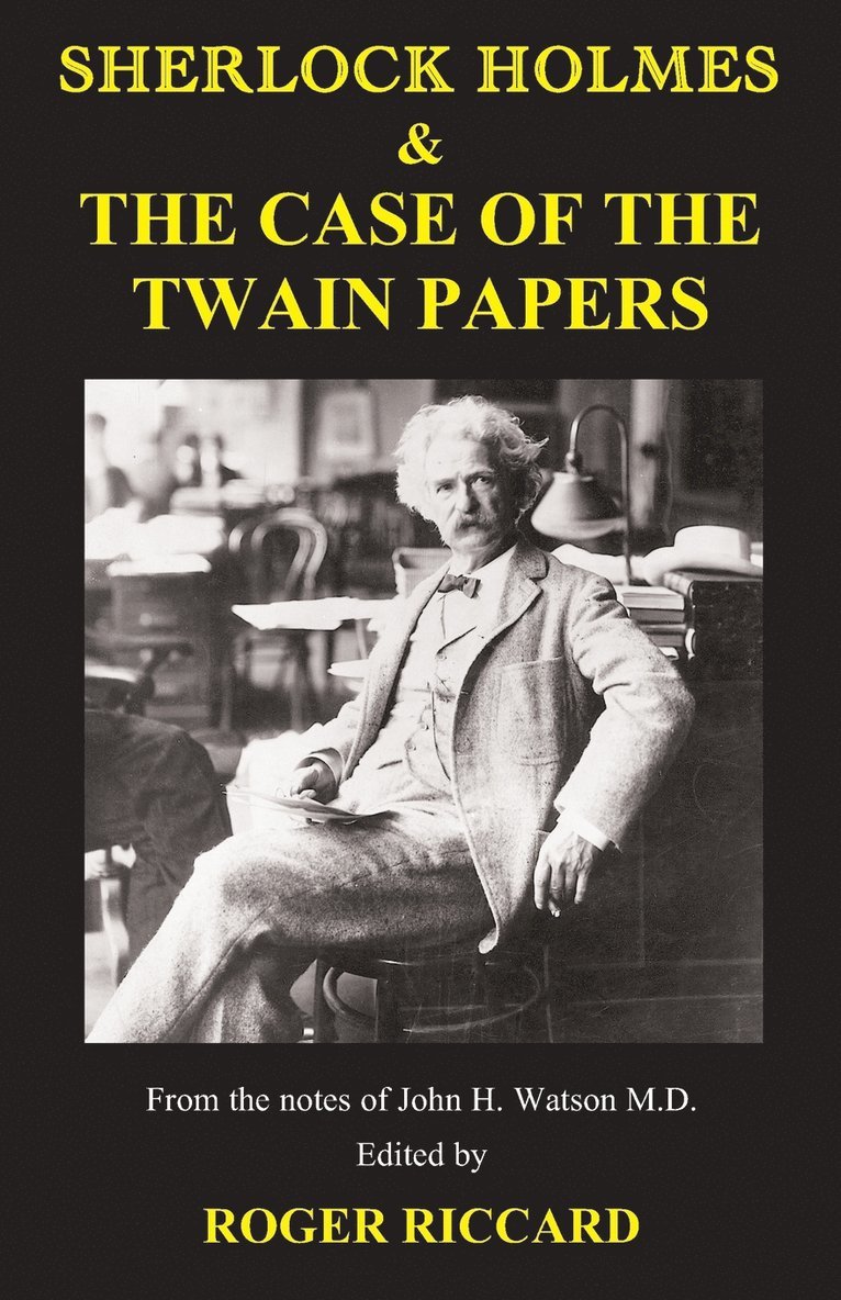 Sherlock Holmes & the Case of the Twain Papers 1