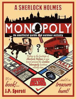 bokomslag A Sherlock Holmes Monopoly - An unofficial guide and outdoor activity (Standard B&W edition)